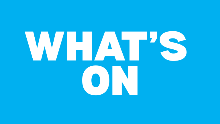 WHAT’S ON